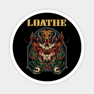 LOATHE BAND Magnet